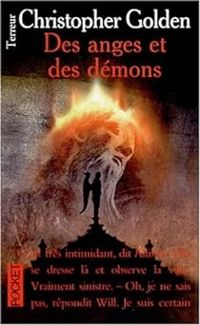 Couverture du livre Des anges et des démons - Christopher Golden