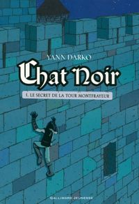 Yann Darko - Le secret de la tour Montfrayeur