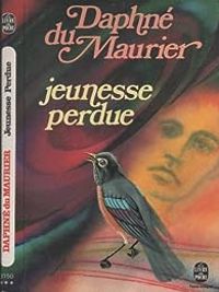 Couverture du livre Jeunesse perdue - Daphne Du Maurier