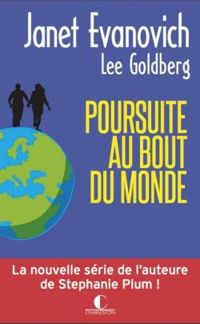 Janet Evanovich - Lee Goldberg - Poursuite au bout du monde