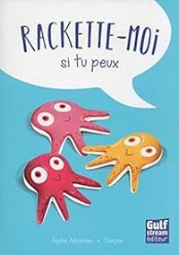 Couverture du livre Rackette-moi si tu peux - Sophie Adriansen