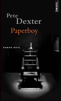 Pete Dexter - Paperboy