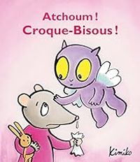  Kimiko - Atchoum ! Croque-Bisous !