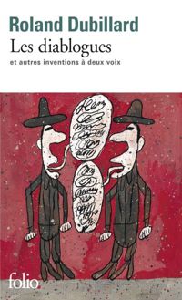 Roland Dubillard - Les Diablogues et autres inventions à deux voix