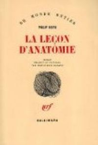 Couverture du livre La leçon d'anatomie - Philip Roth