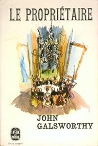 John Galsworthy - La dynastie des Forsyte - Intégrale