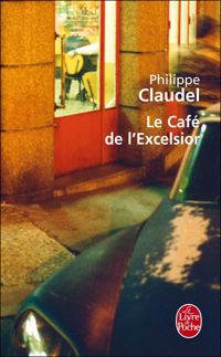 Couverture du livre Le Café de l'EÎlsior - Philippe Claudel