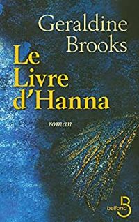 Geraldine Brooks - Le Livre d'Hanna