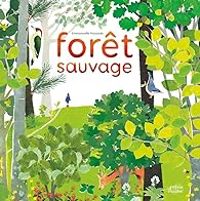 Emmanuelle Houssais - FORÊT SAUVAGE