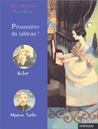 Couverture du livre Prisonnière du tableau ! - Gerard Moncomble