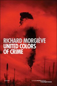 Richard Morgiève - United Colors of Crime