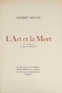 Antonin Artaud - L’art et la mort