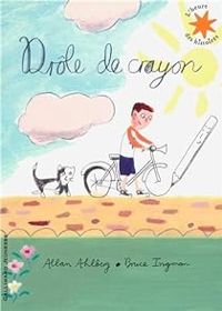 Allan Ahlberg - Drôle de crayon