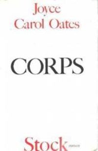 Joyce Carol Oates - Corps