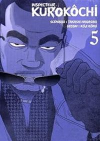 Takashi Nagasaki - Koji Kono - Inspecteur Kurokôchi