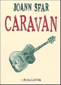 Couverture du livre Caravan - Joann Sfar