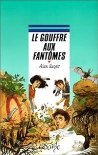 Alain Surget - Le gouffre aux fantômes