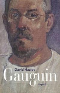 David Haziot - Gauguin