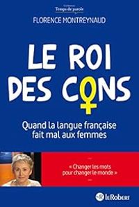 Florence Montreynaud - Le roi des cons