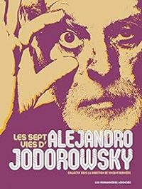 Couverture du livre Les sept vies d'Alejandro Jodorowsky - Nicolas Tellop