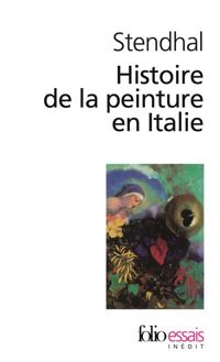 Stendhal - Histoire de la peinture en Italie