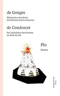 Couverture du livre Déclaration des droits de la femme et de la citoyenne  - Condorcet  - Olympe De Gouges