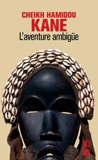 Cheikh Hamidou Kane - L'Aventure ambiguë