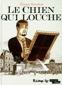 Couverture du livre Le Chien qui louche - Tienne Davodeau