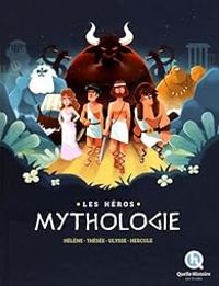 Patricia Crete - Mythologie : Les héros