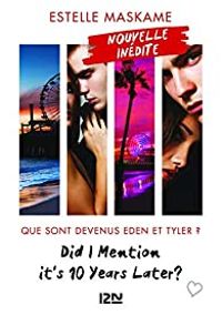 Couverture du livre Did I Mention it's 10 Years Later ? - Estelle Maskame