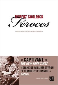 Couverture du livre FEROCES - Robert Goolrick