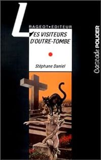 Stephane Daniel - Les visiteurs d'outre-tombe