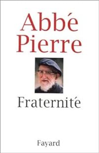  Abbe Pierre - Fraternité