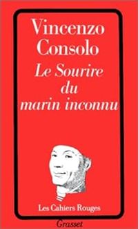 Vincenzo Consolo - Le Sourire du marin inconnu