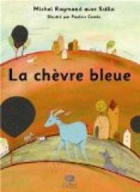 Michel Raymond - La chèvre bleue