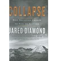 Jared Mason Diamond - Collapse: How Societies Choose to Fail or Succeed