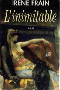 Couverture du livre L'Inimitable - Irene Frain