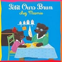 Couverture du livre Petit Ours Brun chez Mamie - Daniele Bour - Marie Aubinais