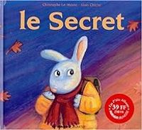 Couverture du livre Le secret - Alain Chiche - Christophe Le Masne