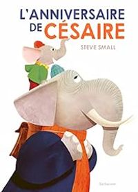Steve Small - L'anniversaire de Césaire