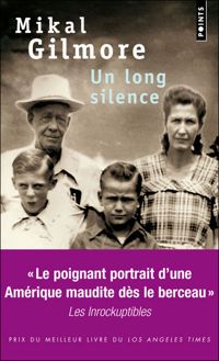 Couverture du livre Un long silence - Mikal Gilmore