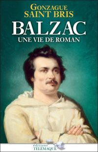 Gonzague Saint Bris - Balzac