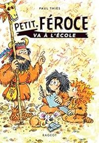 Paul Thies - Petit Féroce va à l'école