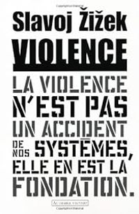 Couverture du livre Violence : Six réflexions transversales - Slavoj Zizek