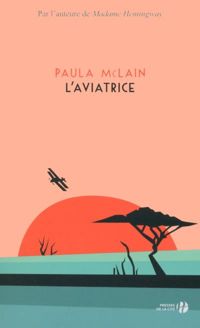 Paula Mclain - L'Aviatrice