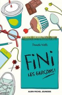 Pamela Wells - Fini les garcons !