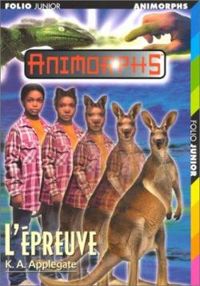 Katherine A Applegate - Animorph, numéro 44