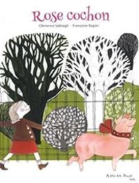 Couverture du livre Rose cochon - Clemence Sabbagh