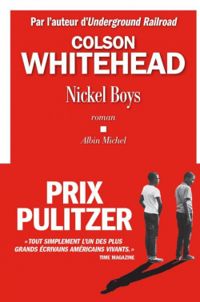 Couverture du livre Nickel Boys - Colson Whitehead - Charles Recourse