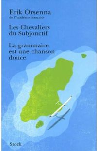 Couverture du livre La grammaire est une chanson douce  - Erik Orsenna